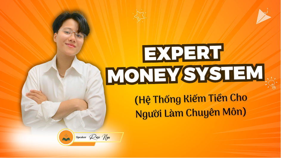 Expert Money System - Marketing Online Cho Người Làm Chuyên Môn